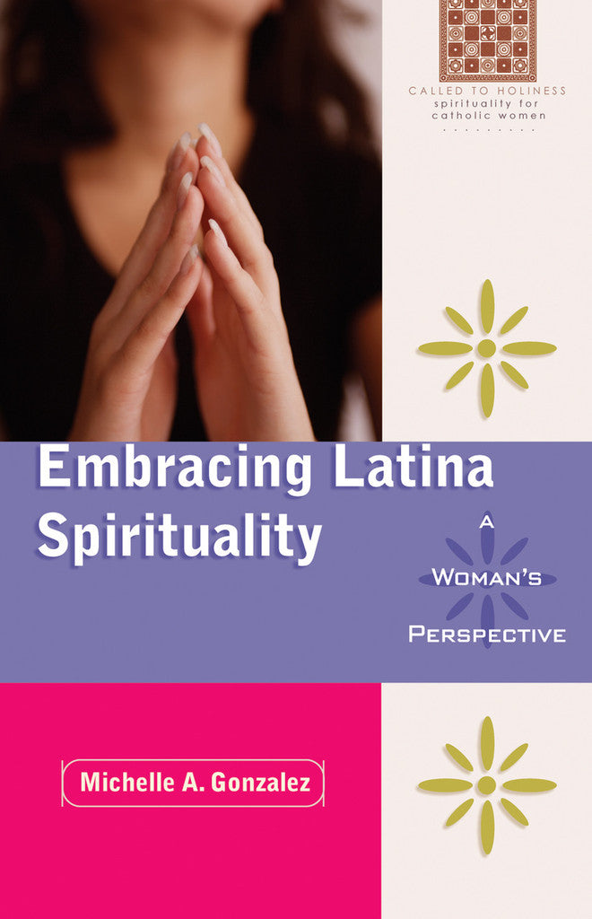 Embracing Latina Spirituality: A Woman's Perspective