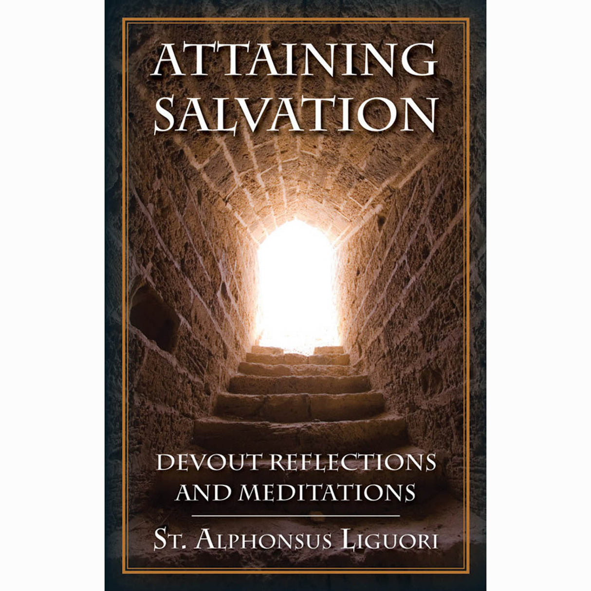 Attaining Salvation: Devout Reflections and Meditations