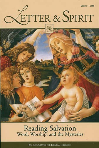 Letter and Spirit - Reading Salvation - Volume 1: Word, Worship, and the Mysteri
