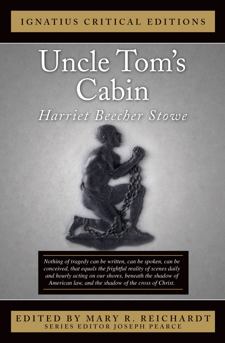 Uncle Tom's Cabin - Ignatius Critical Editions