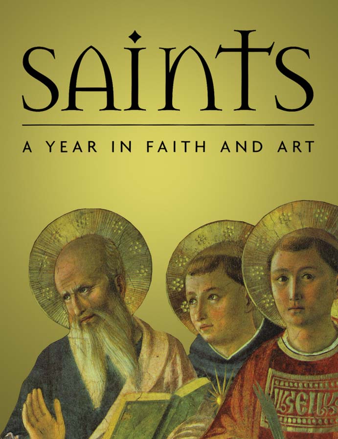 Saints - A Year in Faith and Art