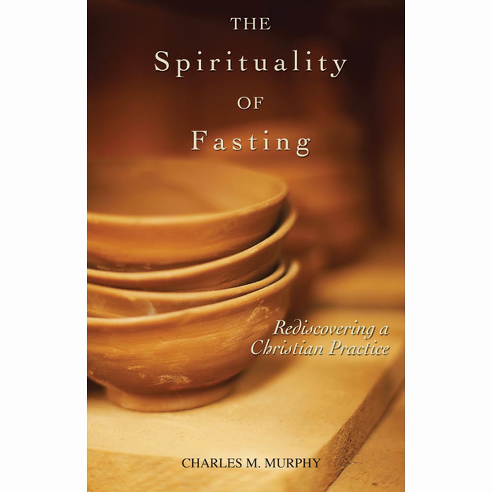 Spirituality of Fasting