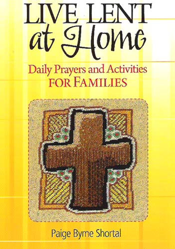 Live Lent at Home - Daily Prayers and Activities for Families