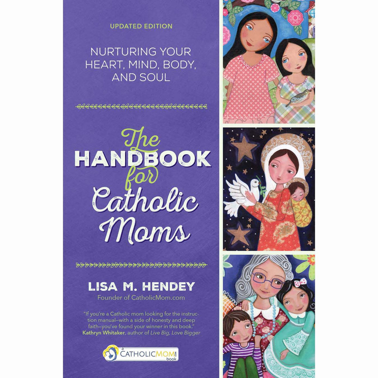 Handbook for Catholic Moms - Nurturing Your Heart, Mind, Body & Soul