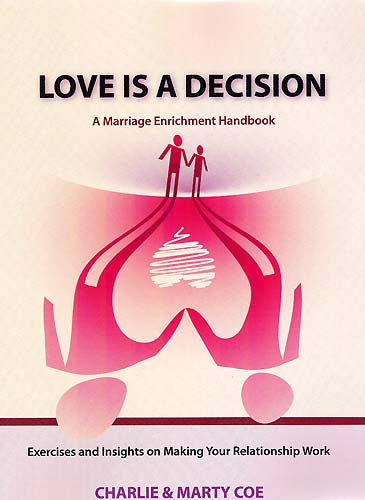 Love is a Decision - A Marriage Enrichment Handbook