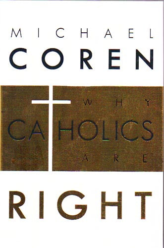 Why Catholics Are Right