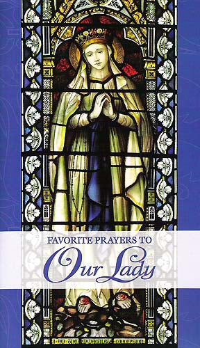 Favorite Prayers to Our Lady