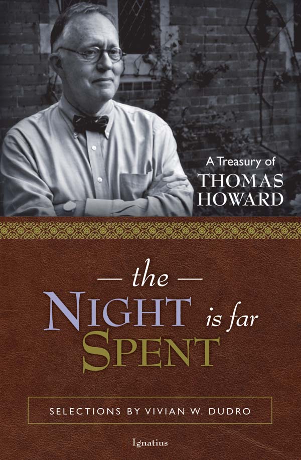 Night Is Far Spent - A Treasury of Thomas Howard