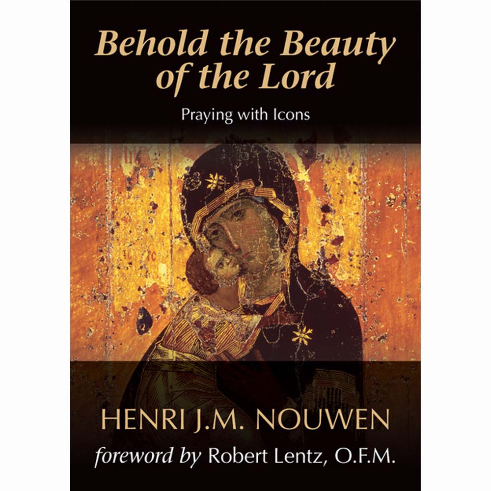 Behold the Beauty of the Lord - Praying with Icons (Paperback)