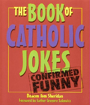 Book of Catholic Jokes - Confirmed Funny