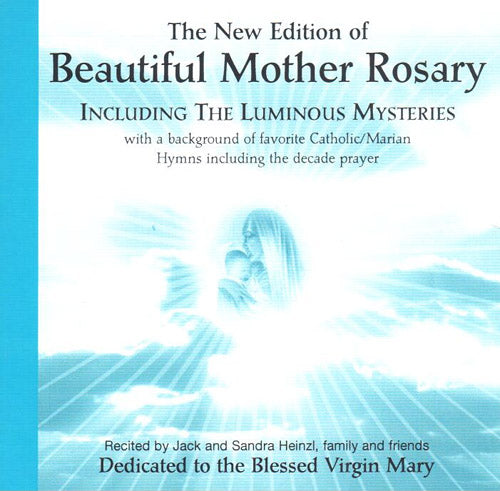New Edition of Beautiful Mother Rosary including the Luminous Mysteries CD