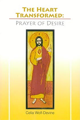 Heart Transformed - Prayer of Desire