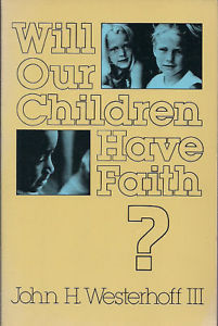 Will Our Children Have Faith?