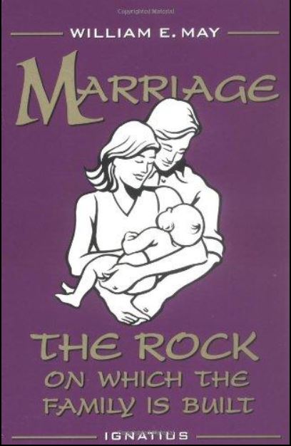 Marriage the Rock on Which the Family is Built