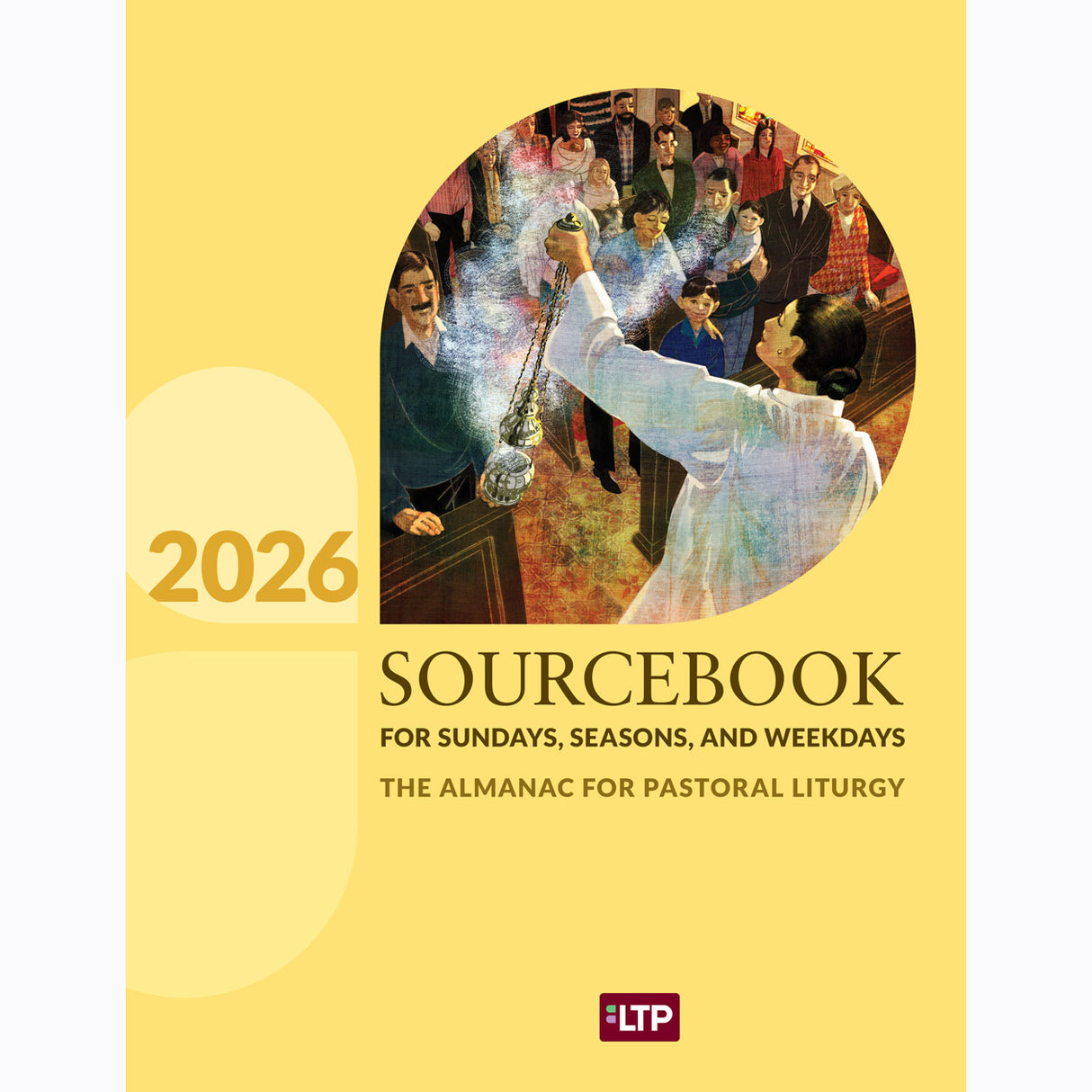 Sourcebook for Sundays, Seasons, and Weekdays 2026