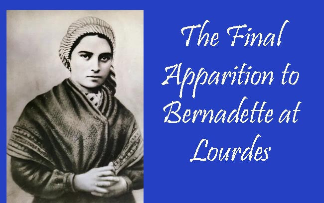 The Final Apparition to Bernadette at Lourdes
