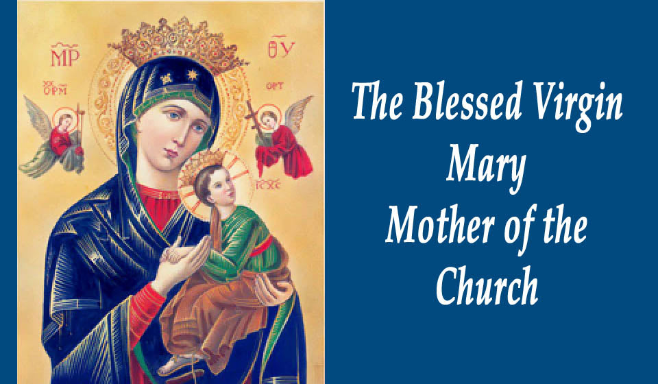 The Blessed Virgin Mary, Mother of the Church