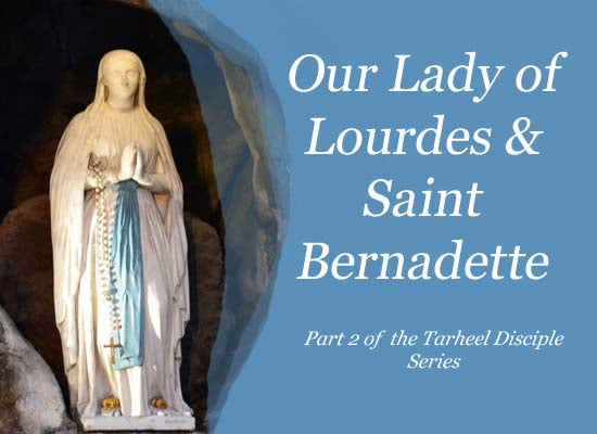 Our Lady of Lourdes-Part II