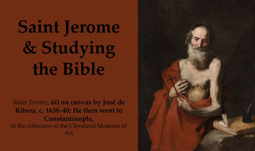 Saint Jerome & Studying the Bible