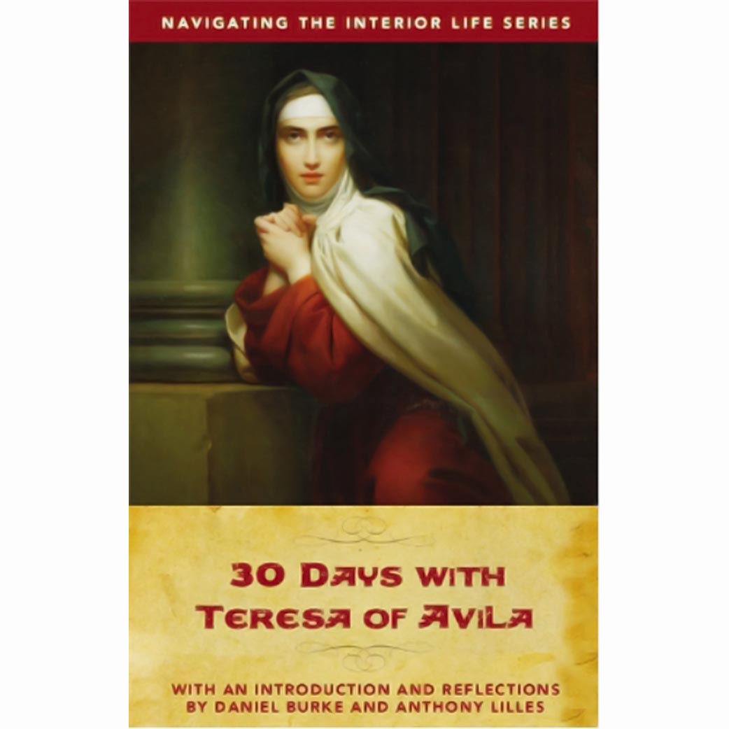 30 Days with Teresa of Avila - Paperback Edition