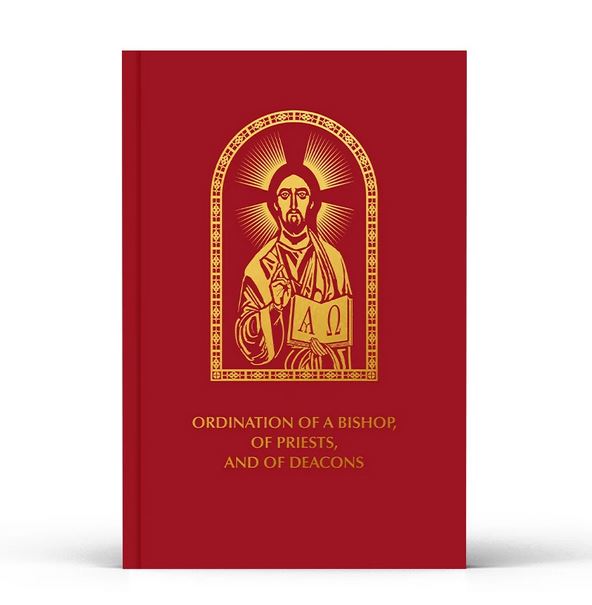 Ordination of a Bishop, of Priests, and of Deacons