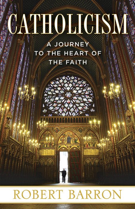 Catholicism - Journey to the Heart of Faith 2nd Edition
