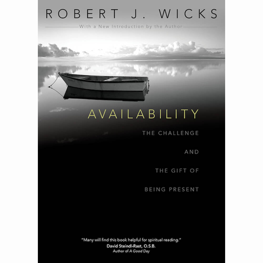 Availability - The Challenge and the Gift of Being Present