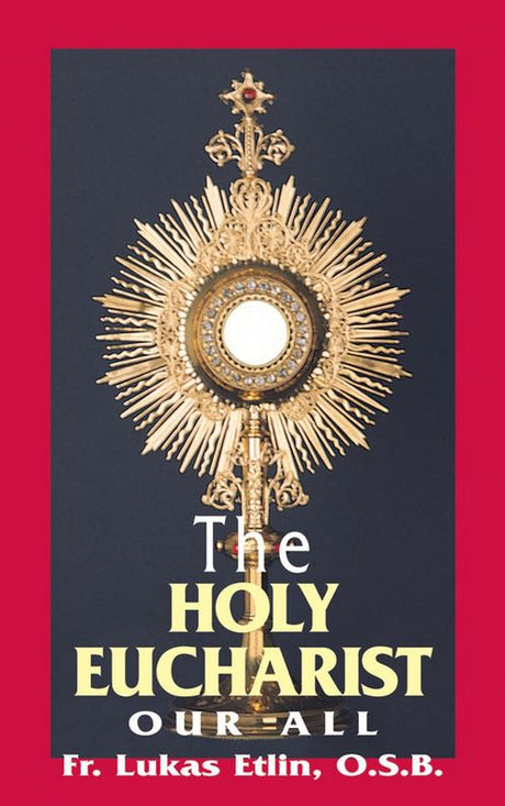 Holy Eucharist: Our All