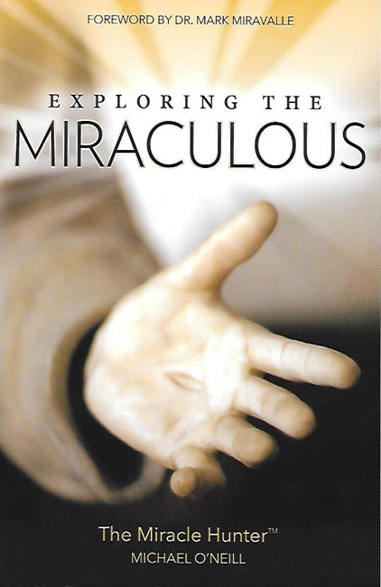 Exploring the Miraculous