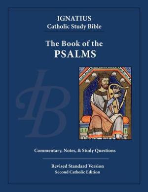 The Book of the Psalms: Commentary, Notes, & Study Questions