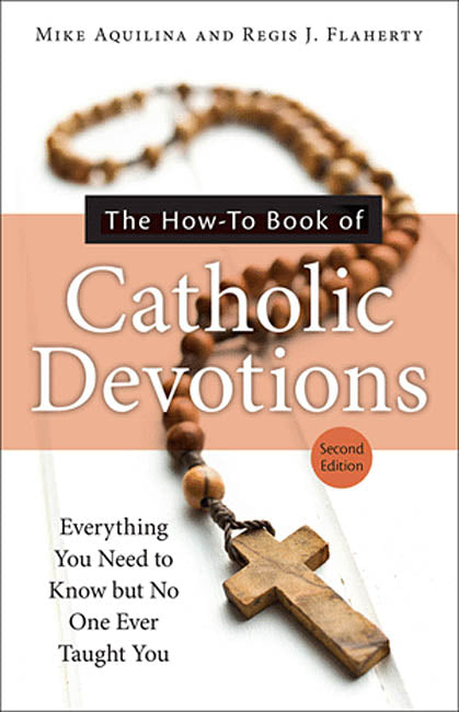 How-To Book of Catholic Devotions,   Second Edition