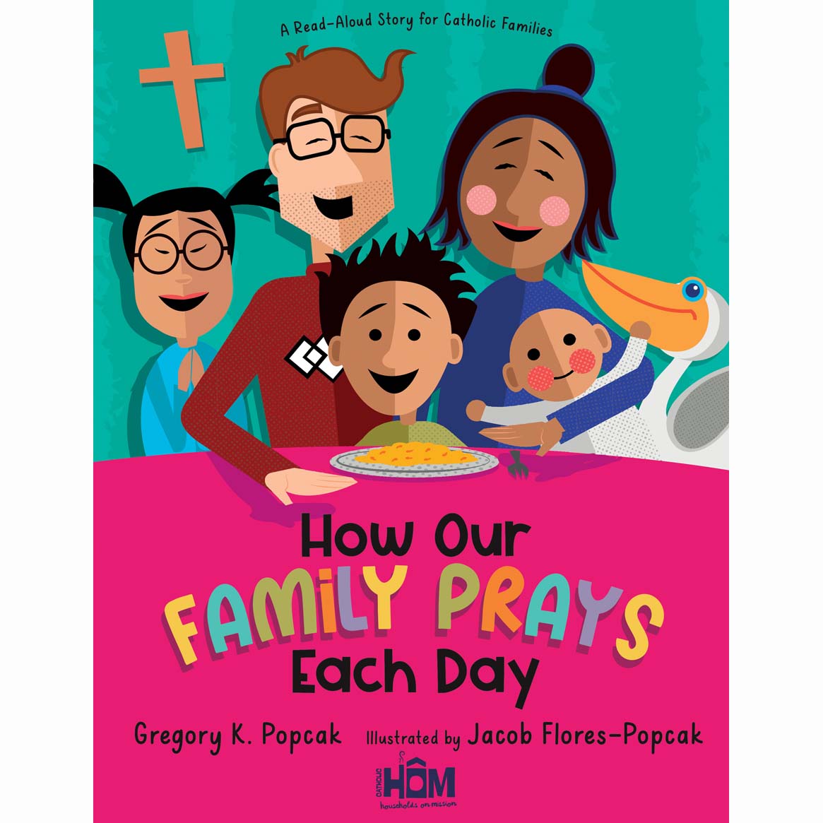 How Our Family Prays Each Day