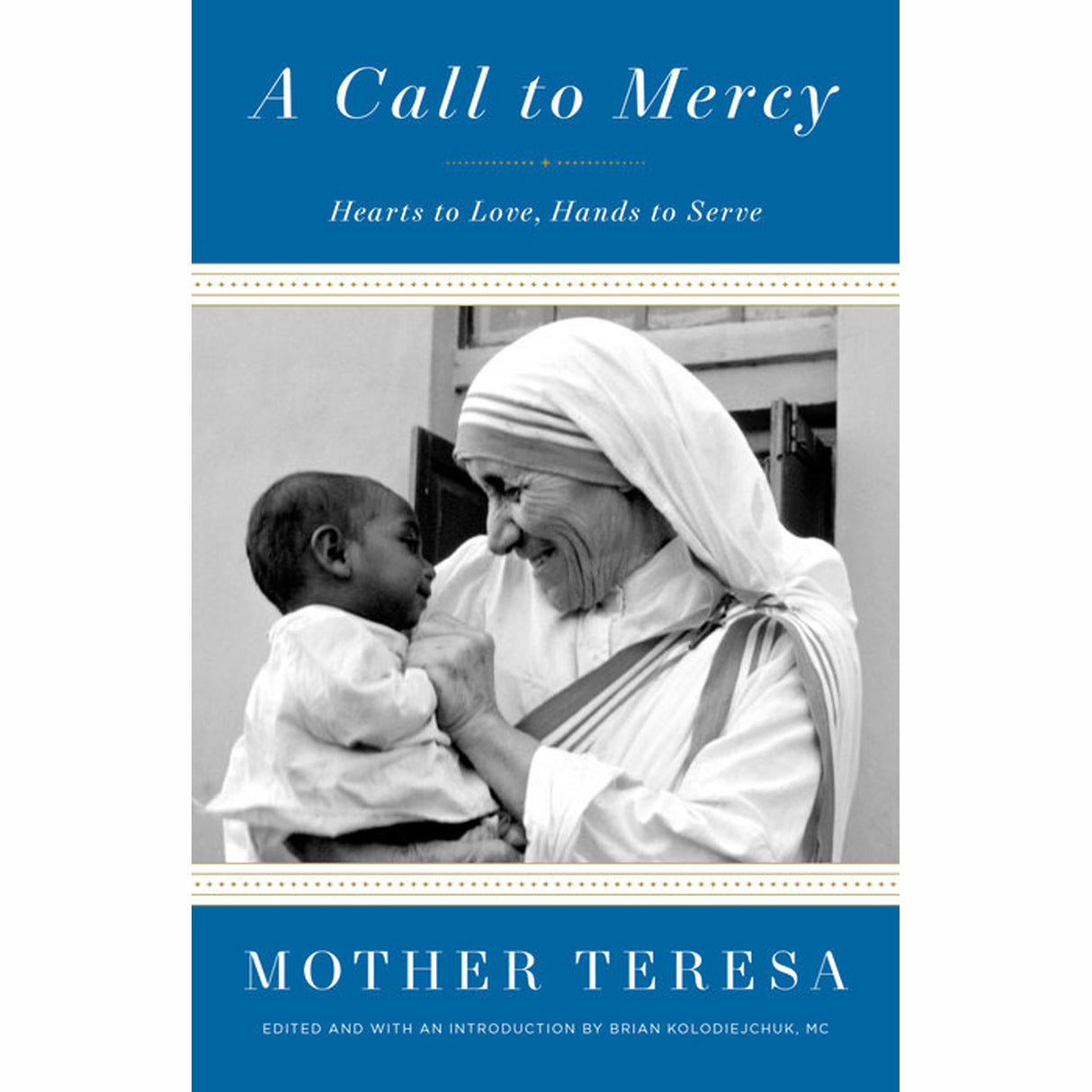 A Call to Mercy: Hearts to Love, Hands to Serve