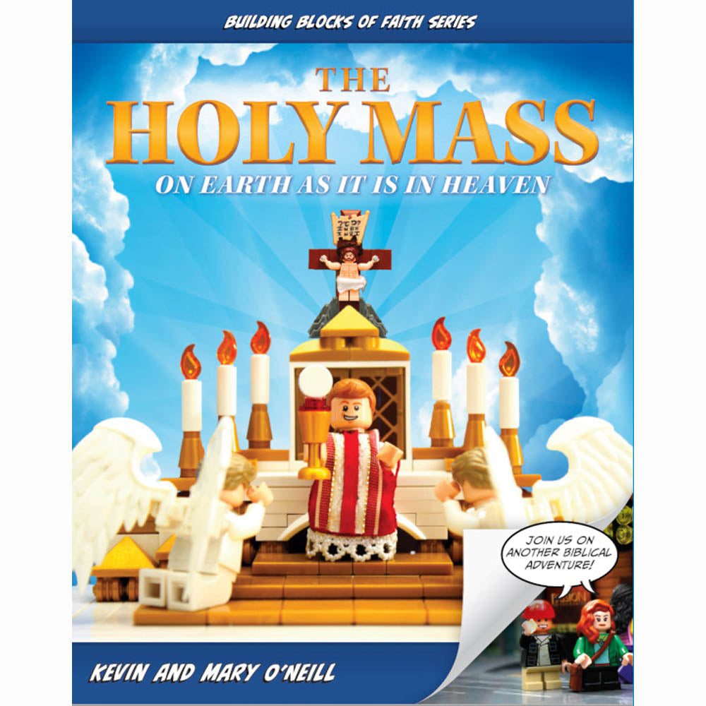 The Holy Mass: On Earth As It Is In Heaven