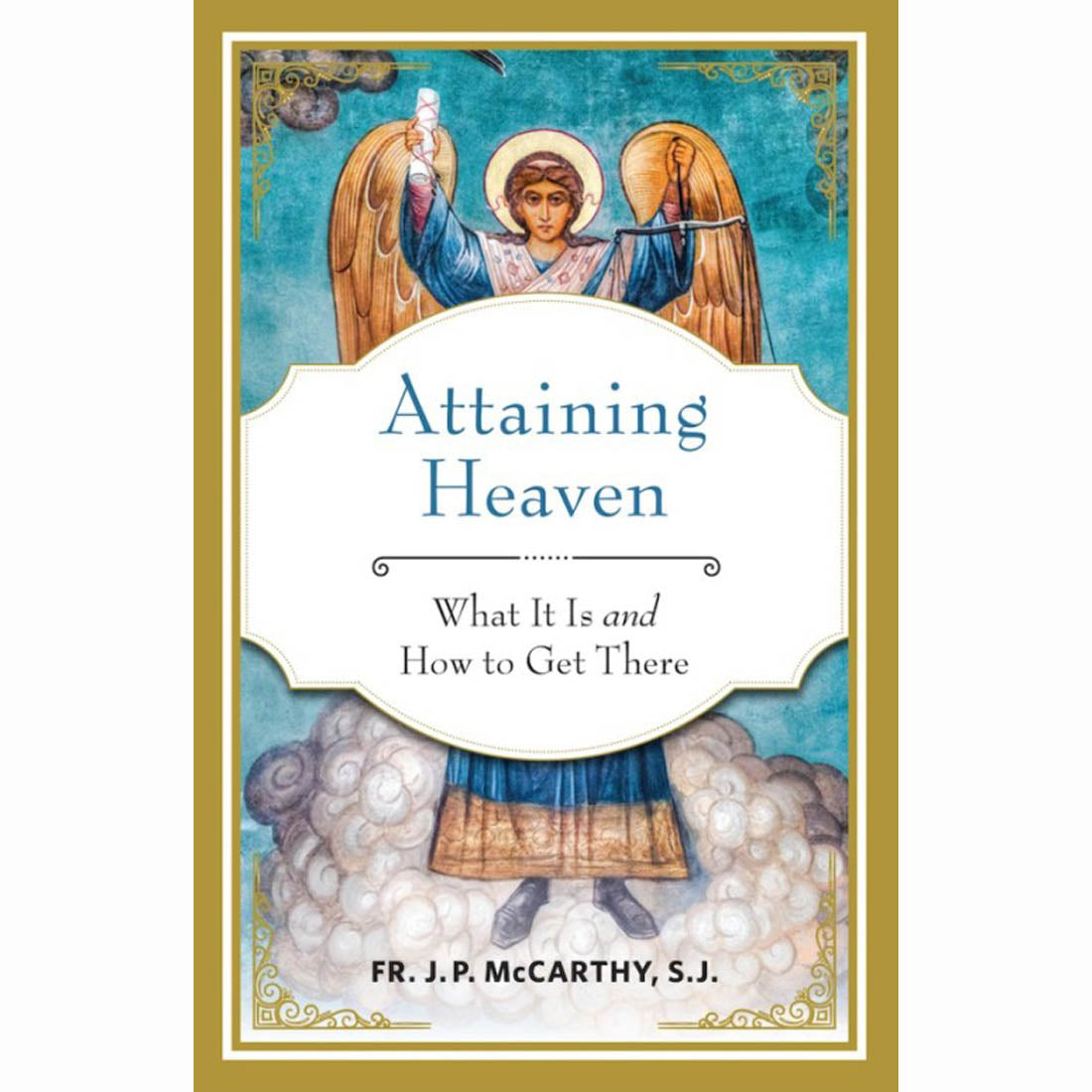 Attaining Heaven