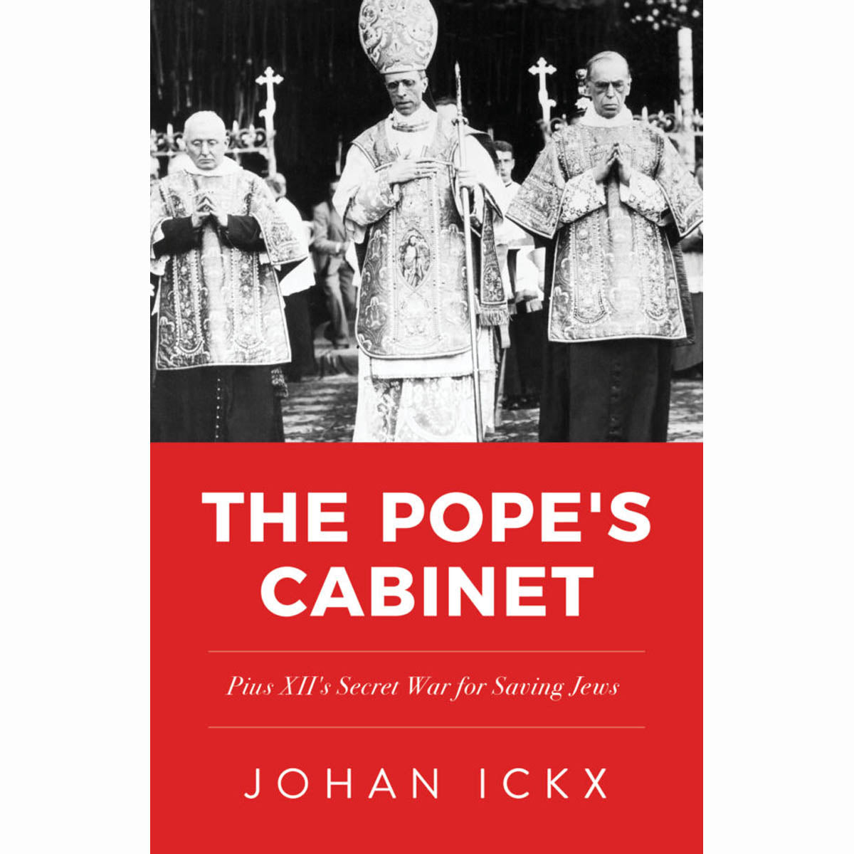 The Pope's Cabinet: Pius XII's War for Saving Jews