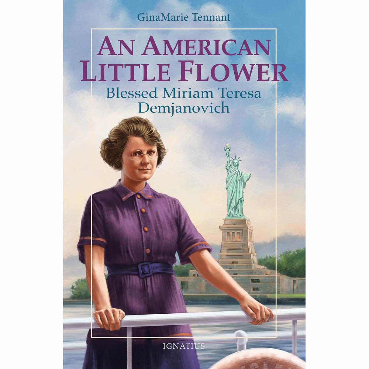 An American Little Flower: Blessed Miriam Teresa Demjanovich
