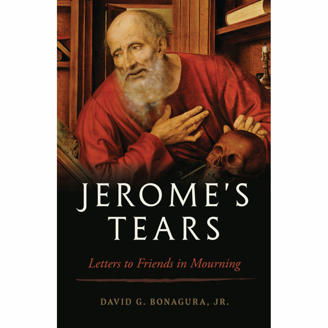 Jerome’s Tears: Letters for Friends in Mourning