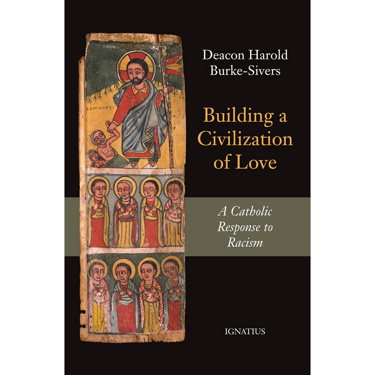 Building a Civilization of Love: A Catholic Response to Racism