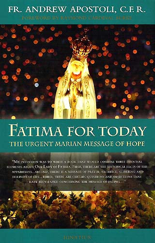 Fatima for Today  - The Urgent Marian Message of Hope