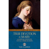 True Devotion to Mary with Total Consecration