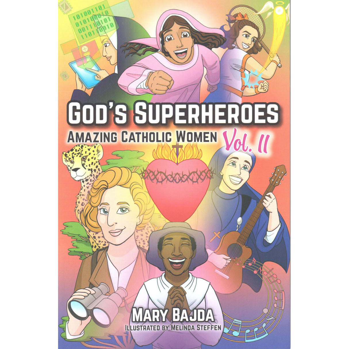 God's Superheroes: Amazing Catholic Women, Vol.II