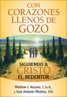 Con corazones llenos de gozo: Siguiendo a Cristo el Redentor
