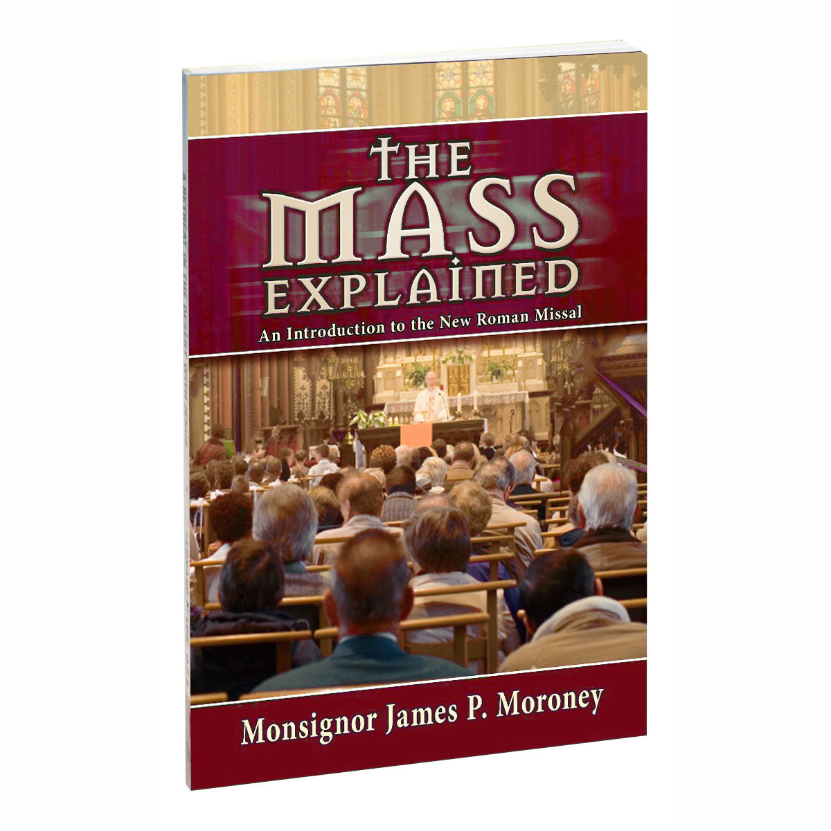 The Mass Explained  3rd Edition