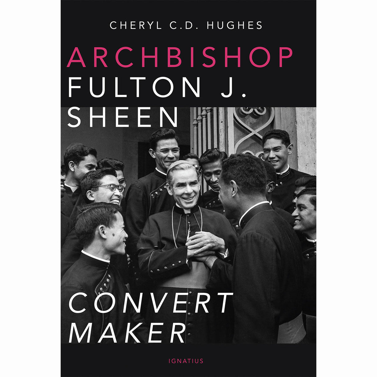 Archbishop Fulton J. Sheen: Convert Maker