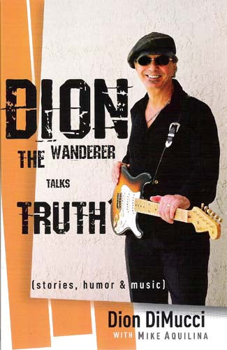 Dion  - The Wanderer Talks Truth (Stories, Humor & Music) - The Wanderer Talks T