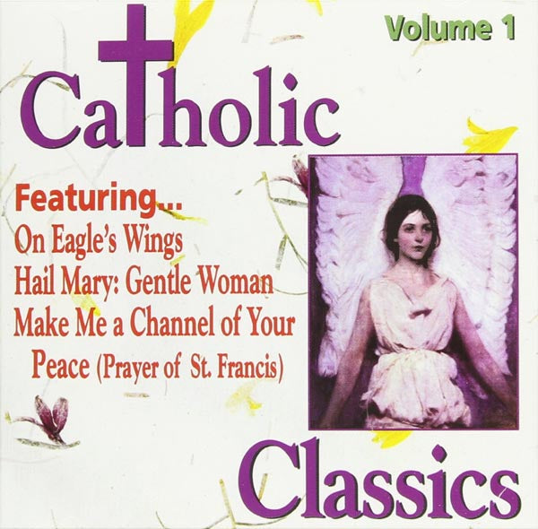 Catholic Classics Volume 1