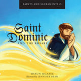 St. Dominic and The Rosary