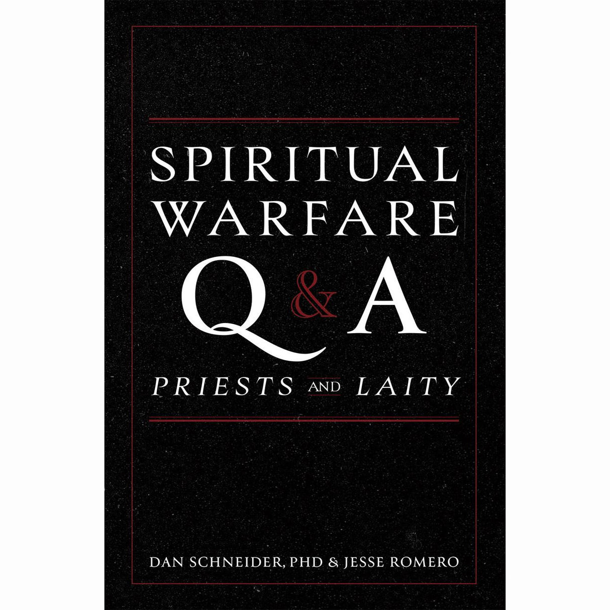 Spiritual Warfare Q & A: Priests and Laity