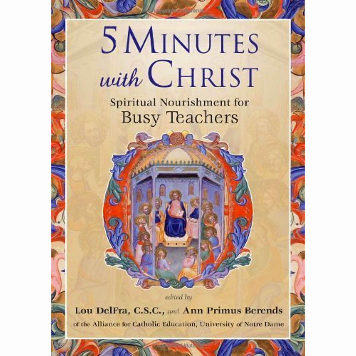 5 Minutes with Christ - Spiritual Nourishment for Busy Teachers